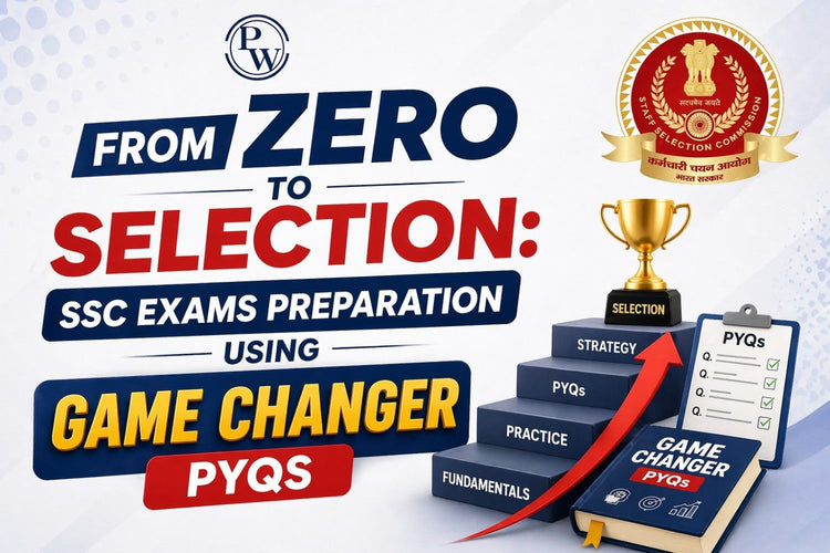 From Zero to Selection: SSC Exams Preparation Using Game Changer PYQs