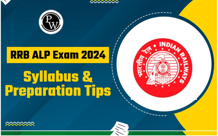 RRB ALP Exam 2024: Syllabus & Preparation Tips