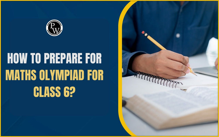 How to Prepare for Maths Olympiad for Class 6?