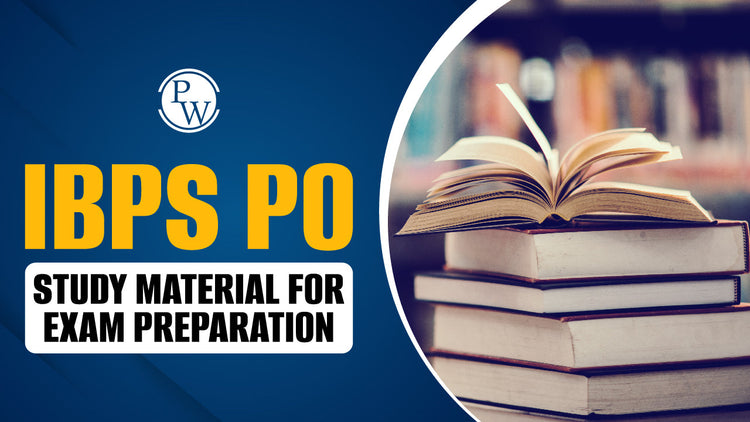 IBPS PO Study Material for Exam Preparation