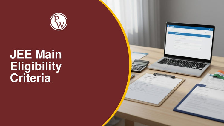 JEE Main Eligibility Criteria