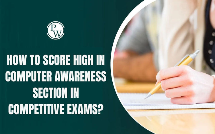 How to Score High in Computer Awareness Section in Competitive Exams