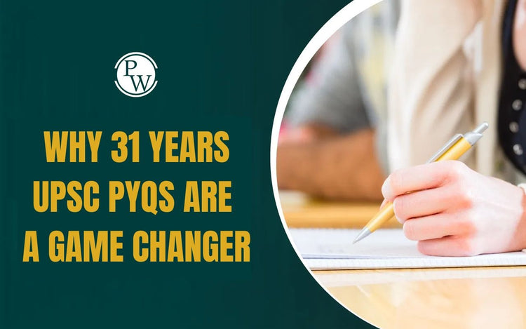 Why 31 Years UPSC PYQs Are a Game Changer