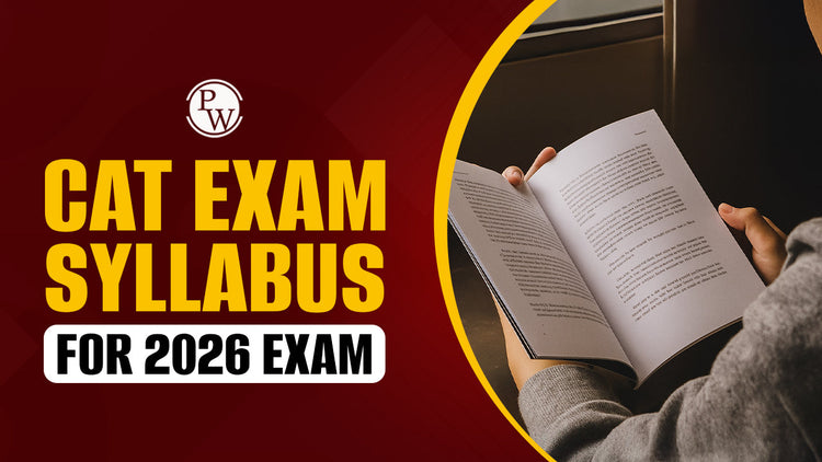 CAT Exam Syllabus for 2026 Exam