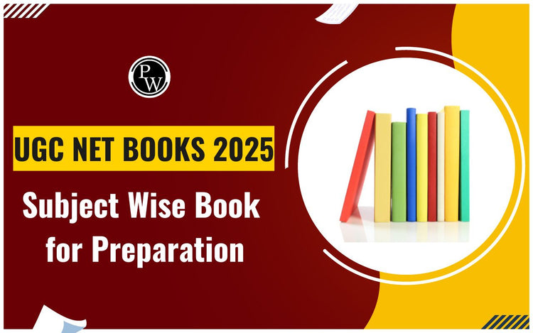 UGC NET Books 2025: Subject Wise Book for Preparation