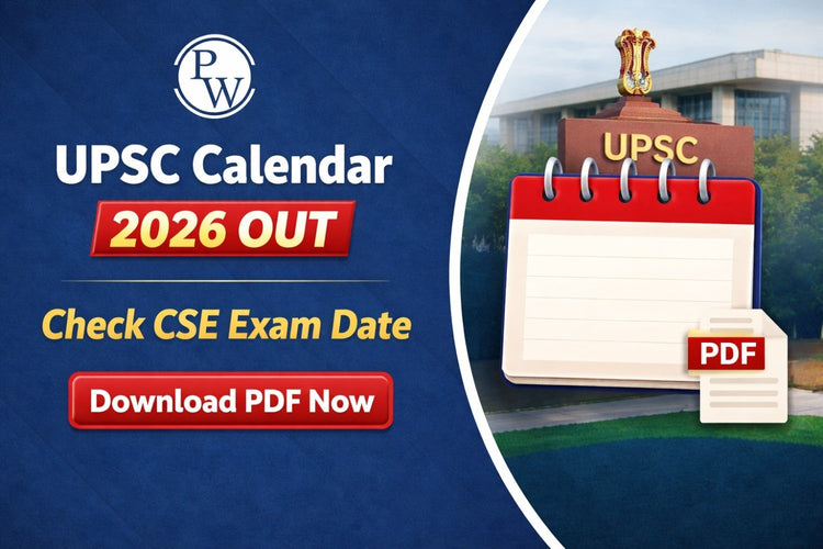 UPSC Calendar 2026 Out, Check CSE Exam Date, Download PDF