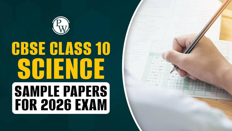 CBSE Class 10 Science Sample Papers for 2026 Exam