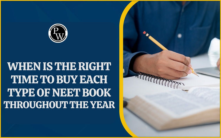 When is the Right Time to Buy Each Type of NEET Book Throughout the Year