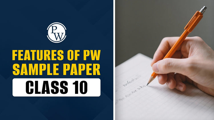 Features of PW Sample Paper Class 10