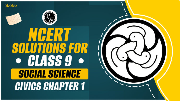 NCERT Solutions for Class 9 Social Science Civics Chapter 1
