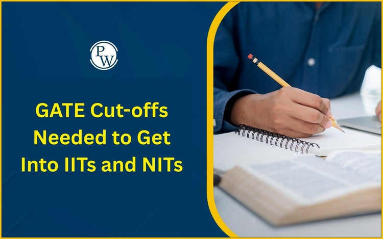 GATE Cut-offs Needed to Get Into IITs and NITs