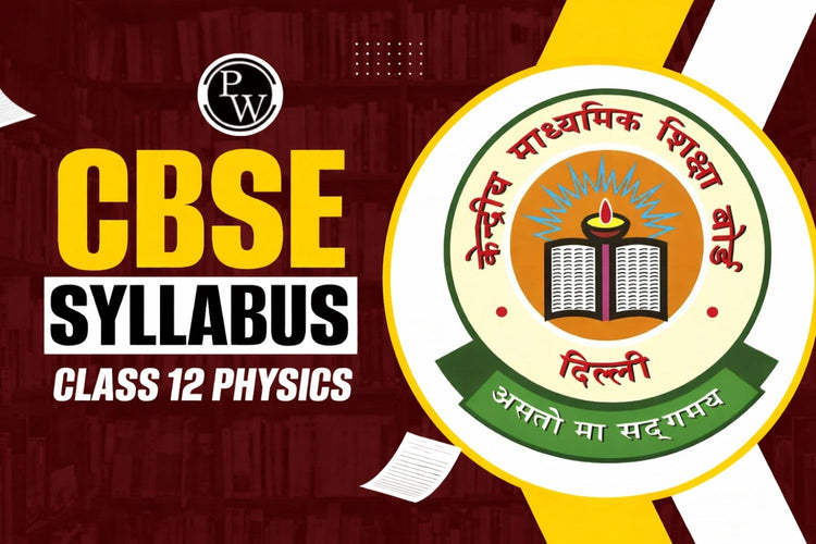 CBSE Syllabus Class 12 Physics 2027 with Chapter List