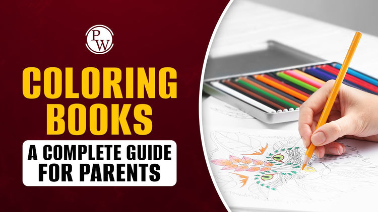 Coloring Books: A Complete Guide for Parents