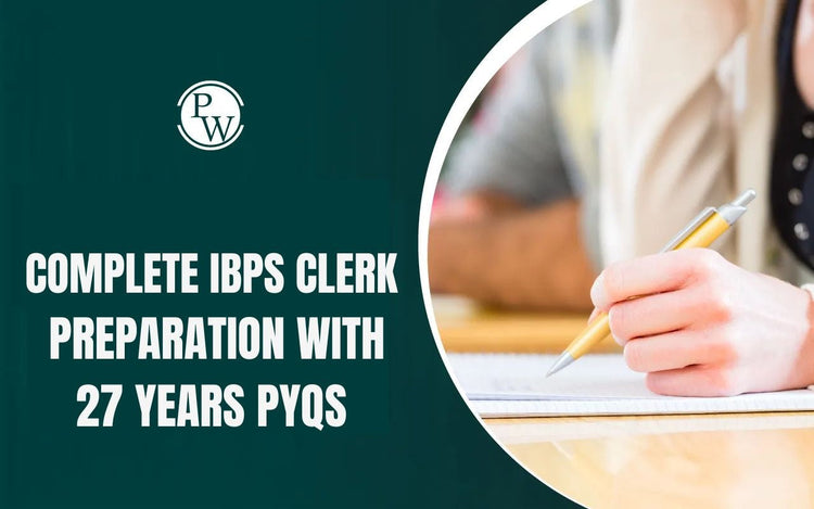 Complete IBPS Clerk Preparation with 27 Years PYQs