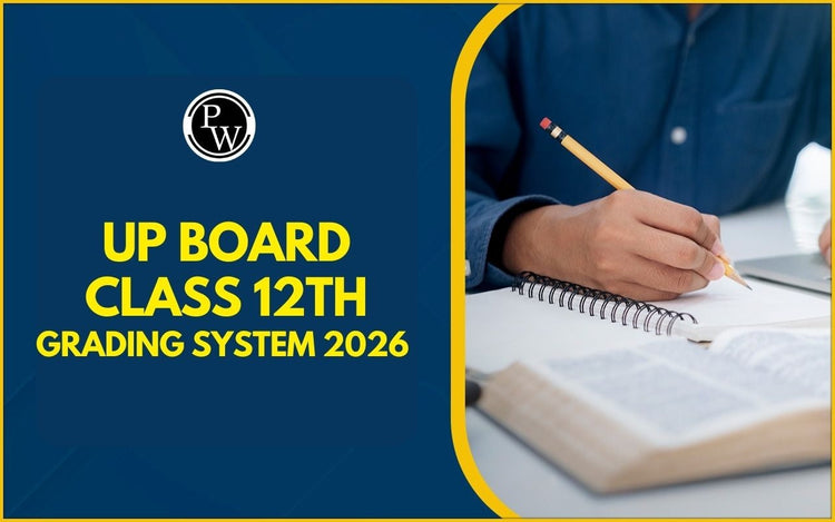 UP Board Class 12th Grading System 2026 - Grading System and Passing Marks