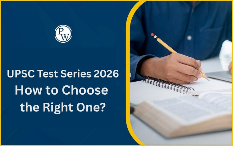 UPSC Test Series 2026: How to Choose the Right One?