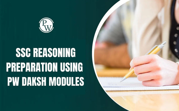 SSC Reasoning Preparation Using PW Daksh Modules
