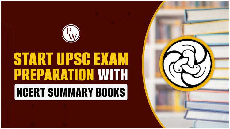 Start UPSC Exam Preparation with NCERT Summary Books