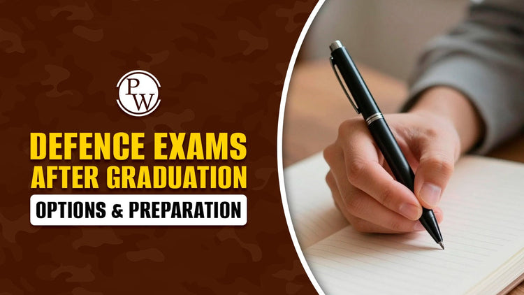 Defence Exams After Graduation: Options & Preparation