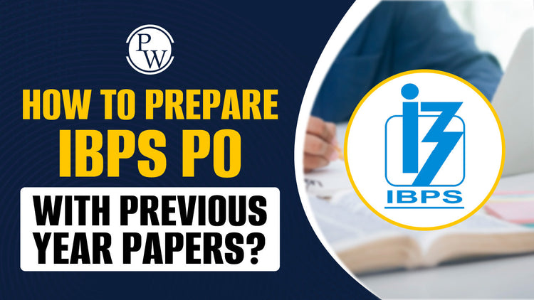How to Prepare IBPS PO with Previous Year Papers?