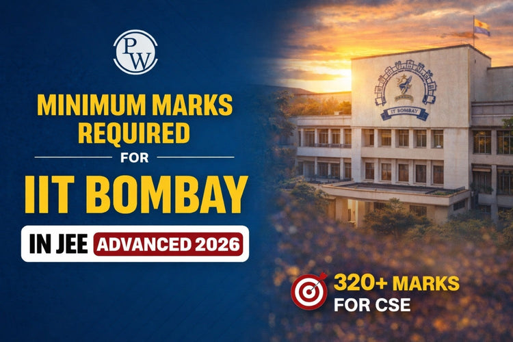 Minimum Marks Required for IIT Bombay in JEE Advanced 2026