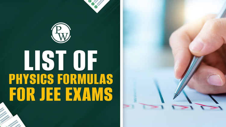 List of Physics Formulas for JEE Exams