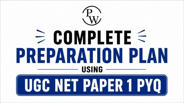 Complete Preparation Plan Using UGC NET Paper 1 PYQ
