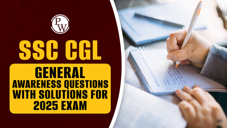 SSC CGL General Awareness Questions With Solutions for 2025 Exam