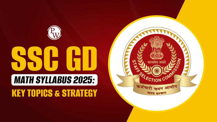 SSC GD Math Syllabus 2025: Key Topics & Strategy