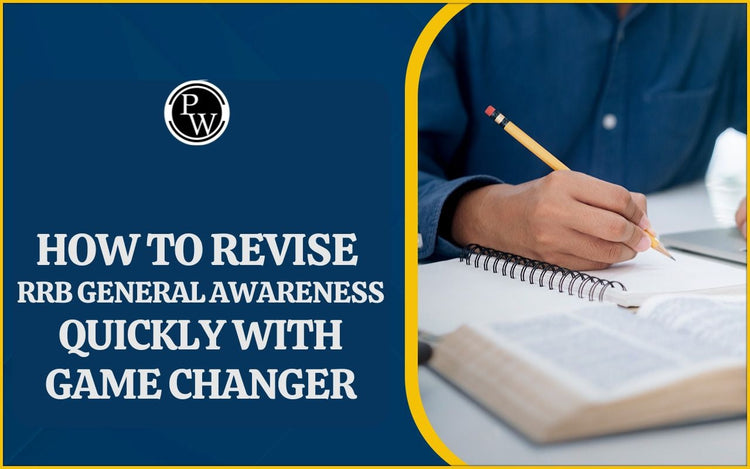 How to Revise RRB General Awareness Quickly with Game Changer
