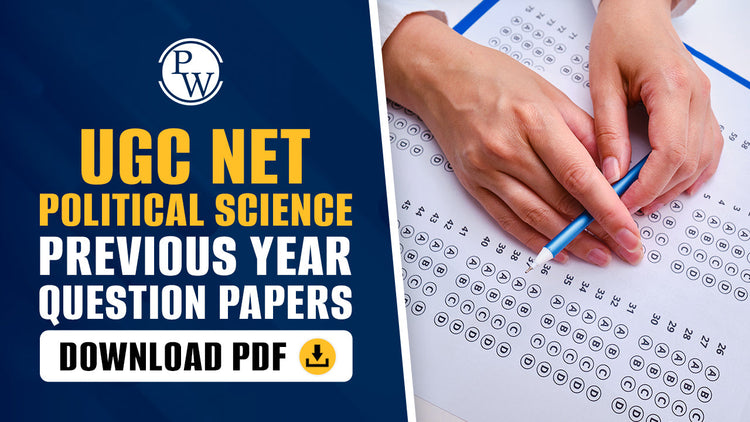 UGC NET Political Science Previous Year Question Papers, Download PDF