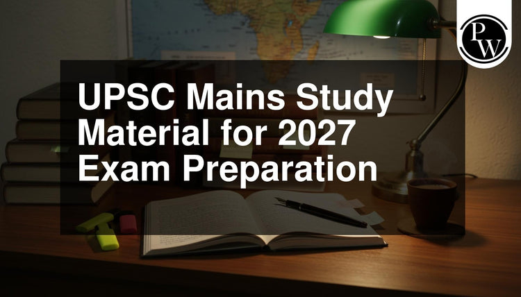 UPSC Mains Study Material