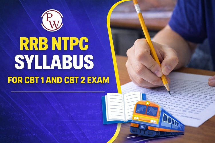 RRB NTPC Syllabus for CBT 1 and CBT 2 Exam