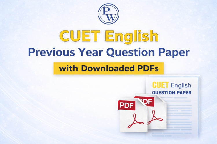 CUET English Previous Year Question Paper with Downloaded PDFs