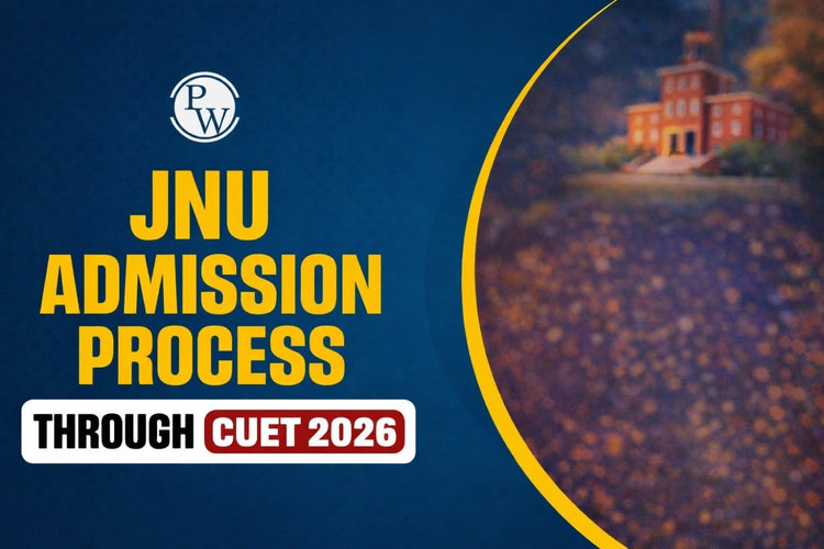 JNU Admission Process Through CUET 2026