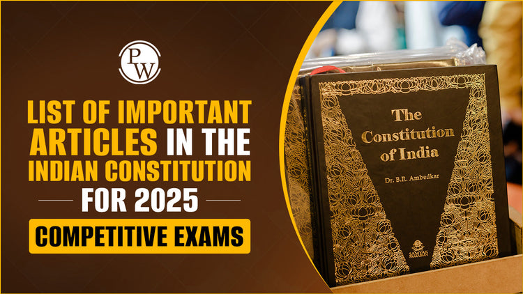 List of Important Articles in Indian Constitution for 2026 Competitive Exams