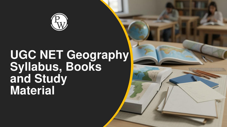 UGC NET Geography Syllabus