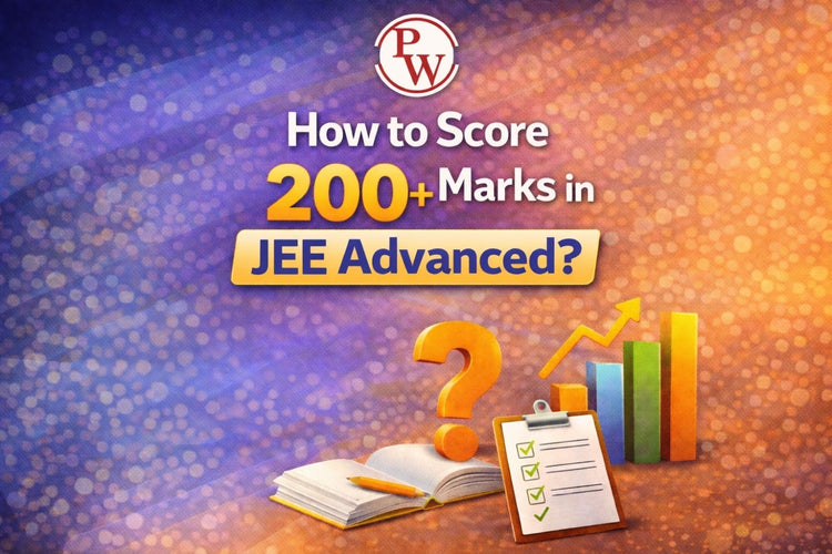 Score 200+ Marks in JEE Advanced