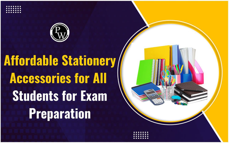 Stationery Accessories for All Students for Exam Preparation
