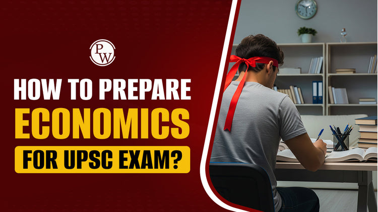 How to Prepare Economics for UPSC Exam?