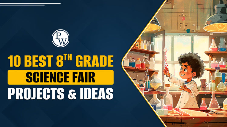 Top 10 8th Grade Science Fair Projects & Ideas
