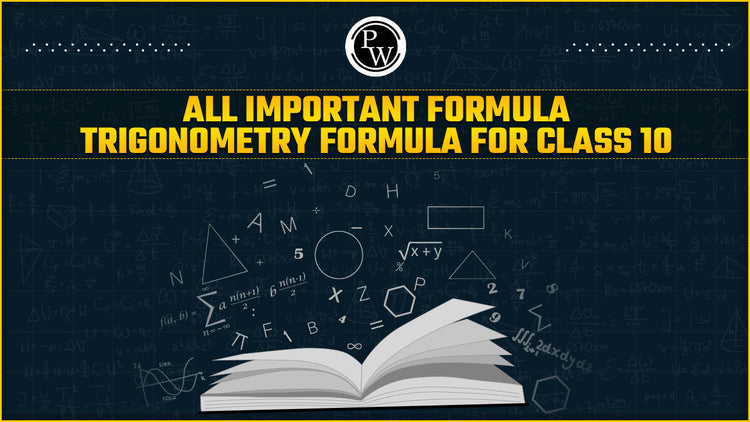 All Important Trigonometry Formula for Class 10