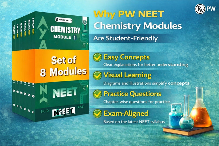 Why PW NEET Chemistry Modules Are Student-Friendly