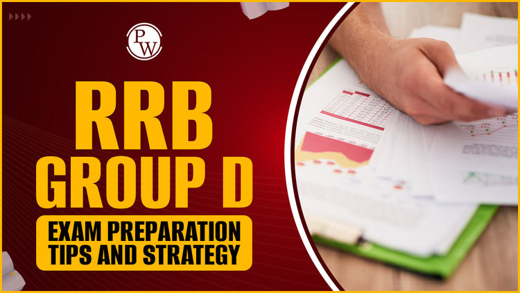 RRB Group D Exam Preparation Tips and Strategy