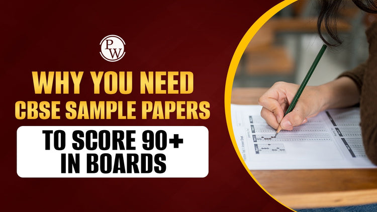 Why You Need CBSE Sample Papers to Score 90+ in Boards