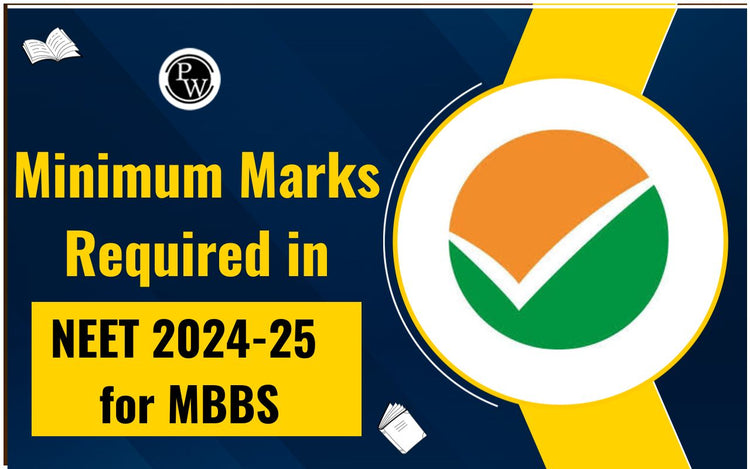 Minimum Marks Required in NEET 2024-25 for MBBS