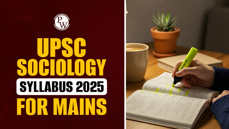 UPSC Sociology Syllabus 2025 for Mains