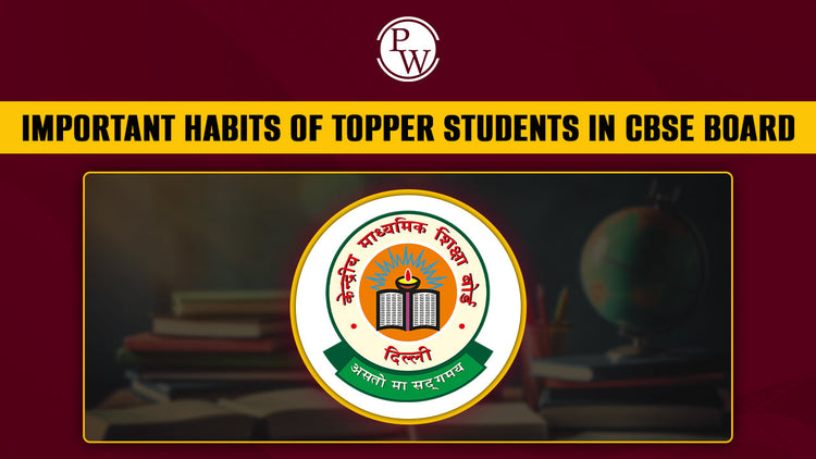Important Habits of Topper Students in CBSE Board