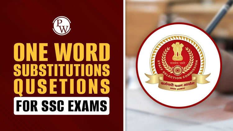 One Word Substitutions Questions for SSC Exams