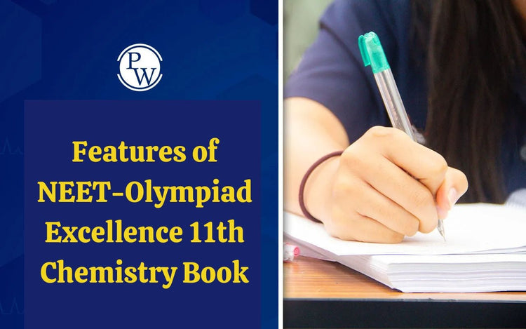 Features of NEET-Olympiad Excellence 11th Chemistry Book